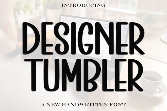 Designer Tumbler: A Bold Font for Handmade Creators