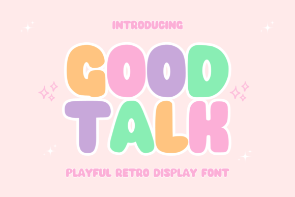 Good Talk: A Playful Font for Campaign Creativity