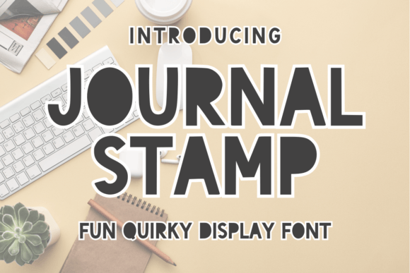 Journal Stamp: A Versatile Display Font for Creative Crafters