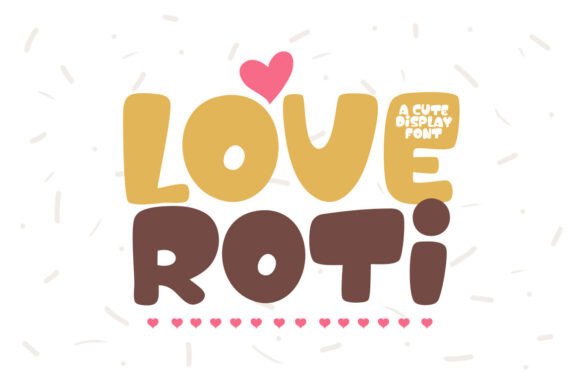 Love Roti: A Font That Speaks to the Heart of Editorial Design